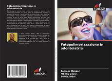 Copertina di Fotopolimerizzazione in odontoiatria