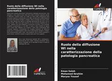 Copertina di Ruolo della diffusione WI nella caratterizzazione della patologia pancreatica