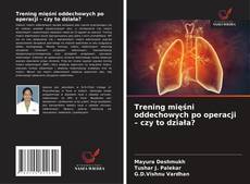 Copertina di Trening mięśni oddechowych po operacji – czy to działa?