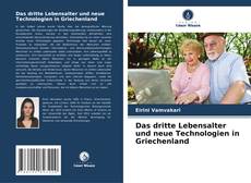 Copertina di Das dritte Lebensalter und neue Technologien in Griechenland