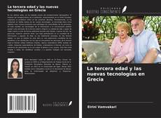 Copertina di La tercera edad y las nuevas tecnologías en Grecia