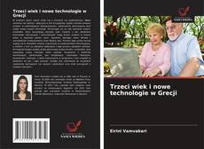 Copertina di Trzeci wiek i nowe technologie w Grecji