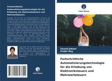 Copertina di Fortschrittliche Automatisierungstechnologie für die Erhebung von Elektroniksteuern und Mehrwertsteuern