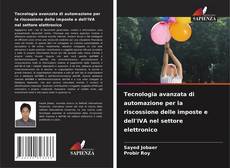 Copertina di Tecnologia avanzata di automazione per la riscossione delle imposte e dell'IVA nel settore elettronico
