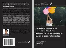 Copertina di Tecnología avanzada de automatización de la recaudación de impuestos y el IVA en el sector electrónico