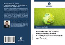 Portada del libro de Auswirkungen der Cordon-Preisgestaltung auf die Gerechtigkeit in der Innenstadt von Toronto