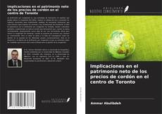 Capa do livro de Implicaciones en el patrimonio neto de los precios de cordón en el centro de Toronto 