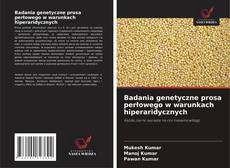 Couverture de Badania genetyczne prosa perłowego w warunkach hiperaridycznych