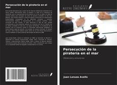 Buchcover von Persecución de la piratería en el mar