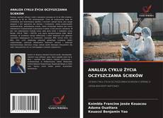 Portada del libro de ANALIZA CYKLU ŻYCIA OCZYSZCZANIA ŚCIEKÓW