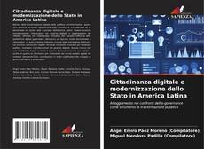 Copertina di Cittadinanza digitale e modernizzazione dello Stato in America Latina