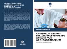 Обложка ANTIMIKROBIELLE UND ENTZÜNDUNGSHEMMENDE WIRKUNG VON WEICHGEWEBELASERN
