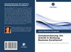 Buchcover von Umsatzsicherung: Ein Schritt in Richtung Business Excellence?