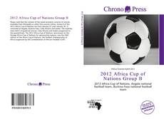 Bookcover of 2012 Africa Cup of Nations Group B