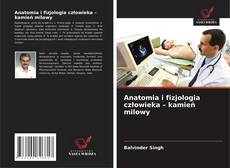 Anatomia i fizjologia człowieka – kamień milowy kitap kapağı