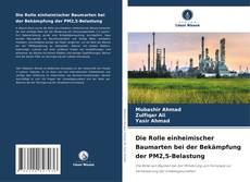Die Rolle einheimischer Baumarten bei der Bekämpfung der PM2,5-Belastung kitap kapağı