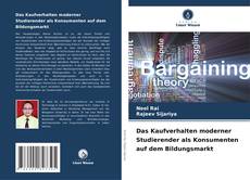 Das Kaufverhalten moderner Studierender als Konsumenten auf dem Bildungsmarkt kitap kapağı