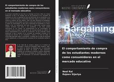 Capa do livro de El comportamiento de compra de los estudiantes modernos como consumidores en el mercado educativo 