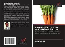 Portada del libro de Diagnostyka zgnilizny twardzikowej marchwi