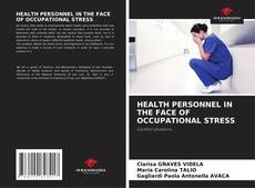 Borítókép a  HEALTH PERSONNEL IN THE FACE OF OCCUPATIONAL STRESS - hoz