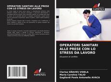 Bookcover of OPERATORI SANITARI ALLE PRESE CON LO STRESS DA LAVORO