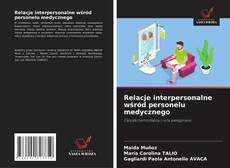 Couverture de Relacje interpersonalne wśród personelu medycznego