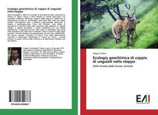 Bookcover of Ecologia geochimica di coppie di ungulati nella steppa