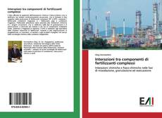 Bookcover of Interazioni tra componenti di fertilizzanti complessi