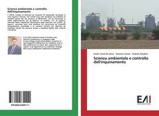 Bookcover of Scienza ambientale e controllo dell'inquinamento