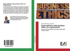 Bookcover of Ruolo dell'etica nella gestione della crisi organizzativa