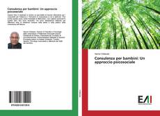 Consulenza per bambini: Un approccio psicosociale的封面