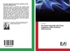 Un nuovo sguardo alla fisica moderna e alla struttura dell'universo kitap kapağı