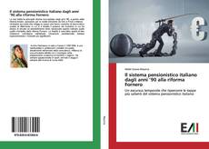 Capa do livro de Il sistema pensionistico italiano dagli anni ’90 alla riforma Fornero 