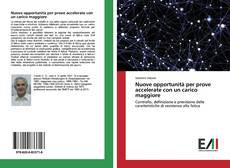 Buchcover von Nuove opportunità per prove accelerate con un carico maggiore