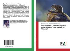 Bookcover of Squadra rossa, teoria del gioco, panpsichismo e percezione di Quantal