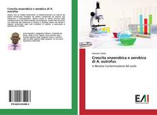 Buchcover von Crescita anaerobica e aerobica di A. eutrofus