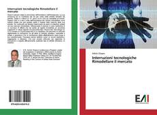 Bookcover of Interruzioni tecnologiche Rimodellare il mercato