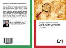 Bookcover of Fonti di sviluppo economico nelle economie in transizione