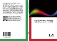 Buchcover von Analisi quantitativa rapida dei prodotti farmaceutici con LIBS