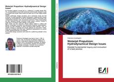 Waterjet Propulsion: Hydrodynamical Design Issues的封面
