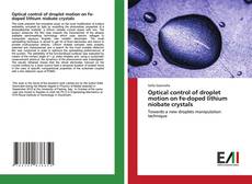 Buchcover von Optical control of droplet motion on Fe-doped lithium niobate crystals
