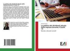 Bookcover of La politica dei dividendi attuata dalle imprese durante il Covid-19