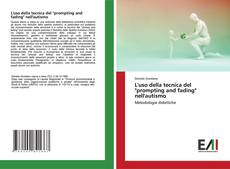 Bookcover of L'uso della tecnica del "prompting and fading" nell'autismo