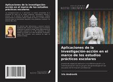 Copertina di Aplicaciones de la investigación-acción en el marco de los estudios prácticos escolares