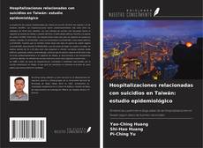 Capa do livro de Hospitalizaciones relacionadas con suicidios en Taiwán: estudio epidemiológico 