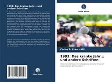 Couverture de 1993: Das kranke Jahr... und andere Schriften