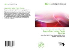 Bookcover of Australian Labor Party Caucus