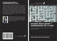 Capa do livro de ESTADO REGULADOR Y GOBERNANZA DE LA RED 