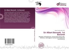 Couverture de Sir Albert Bennett, 1st Baronet