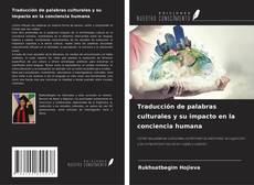 Capa do livro de Traducción de palabras culturales y su impacto en la conciencia humana 